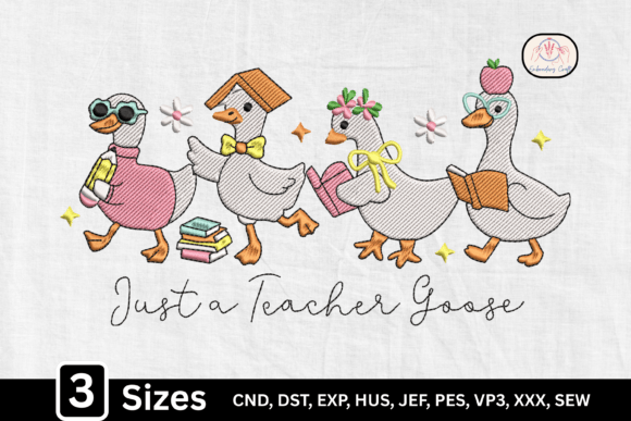 Funny Just a Teacher Goose Embroidery Design Review
