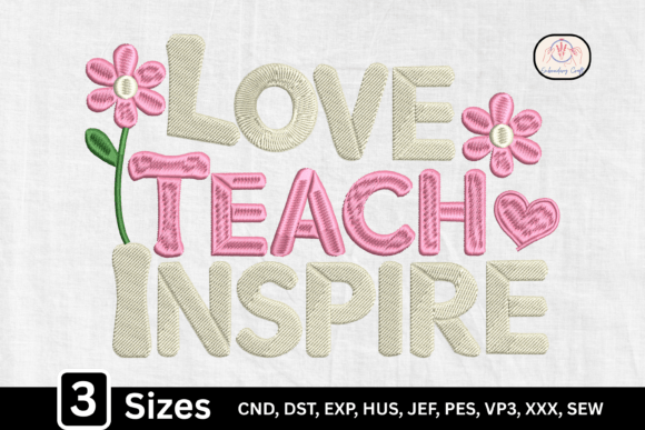 Love Teach Inspire Teacher Embroidery Design Review
